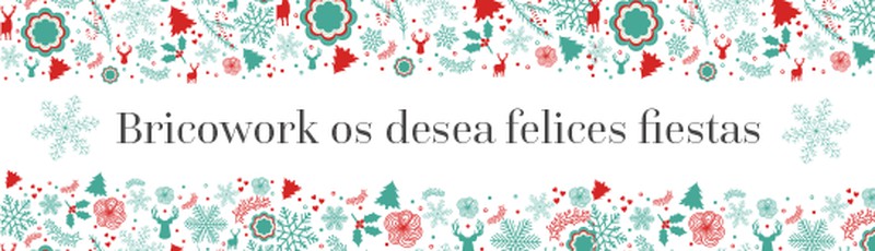 ¡Bricowork les desea felices fiestas!